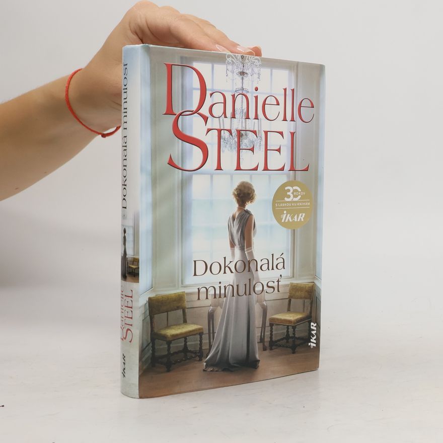Danielle Steel Dokonalá minulosť