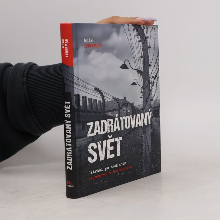 Noah Lederman Zadrátovaný svět