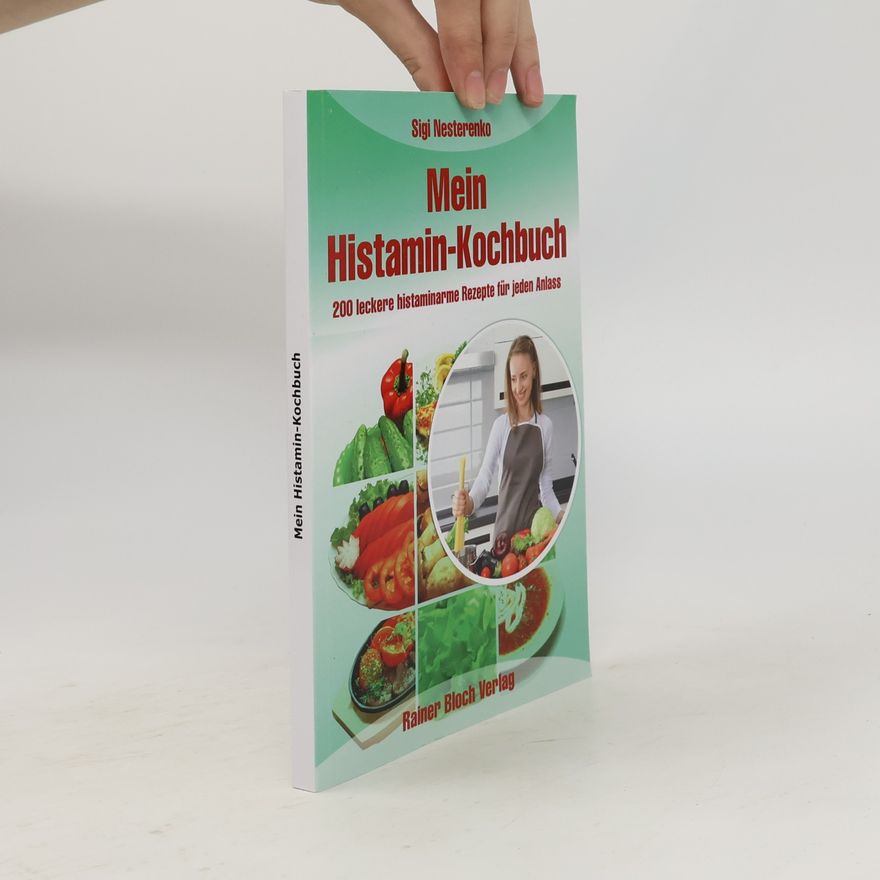 Sigrid Nesterenko Das Histamin-Kochbuch