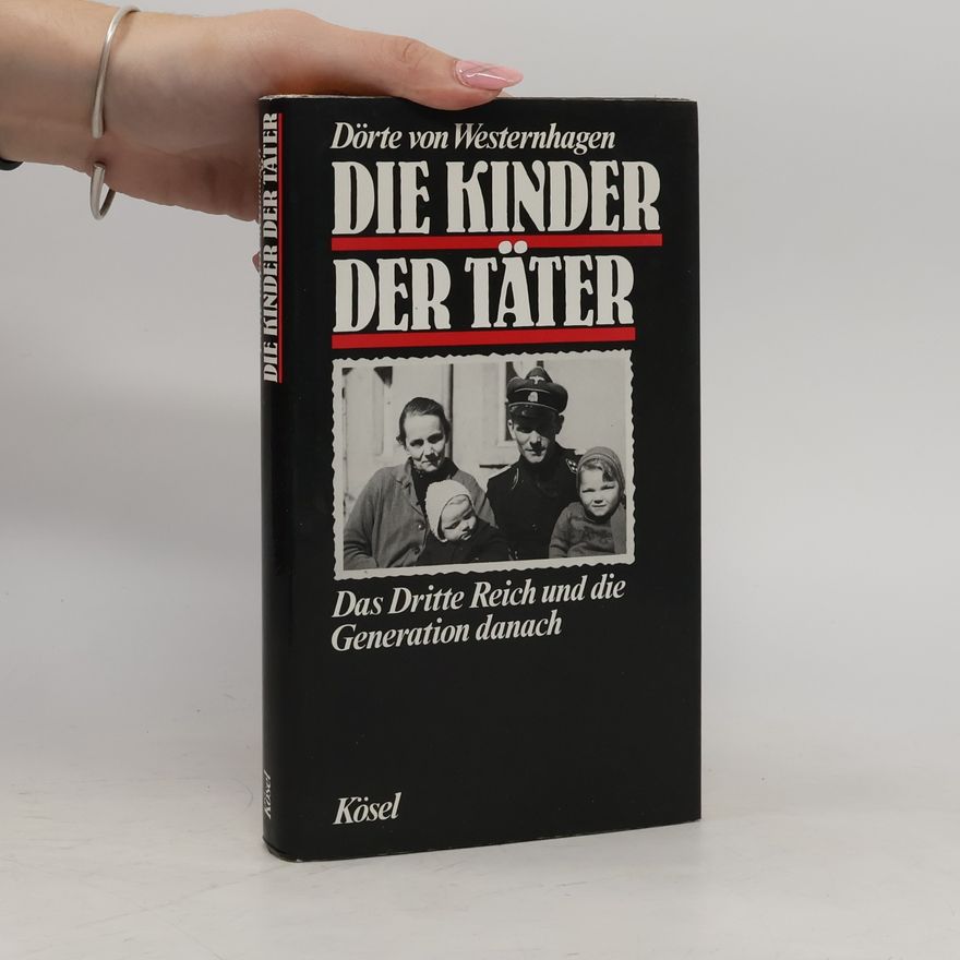 Dörte von Westernhagen Die Kinder der Täter