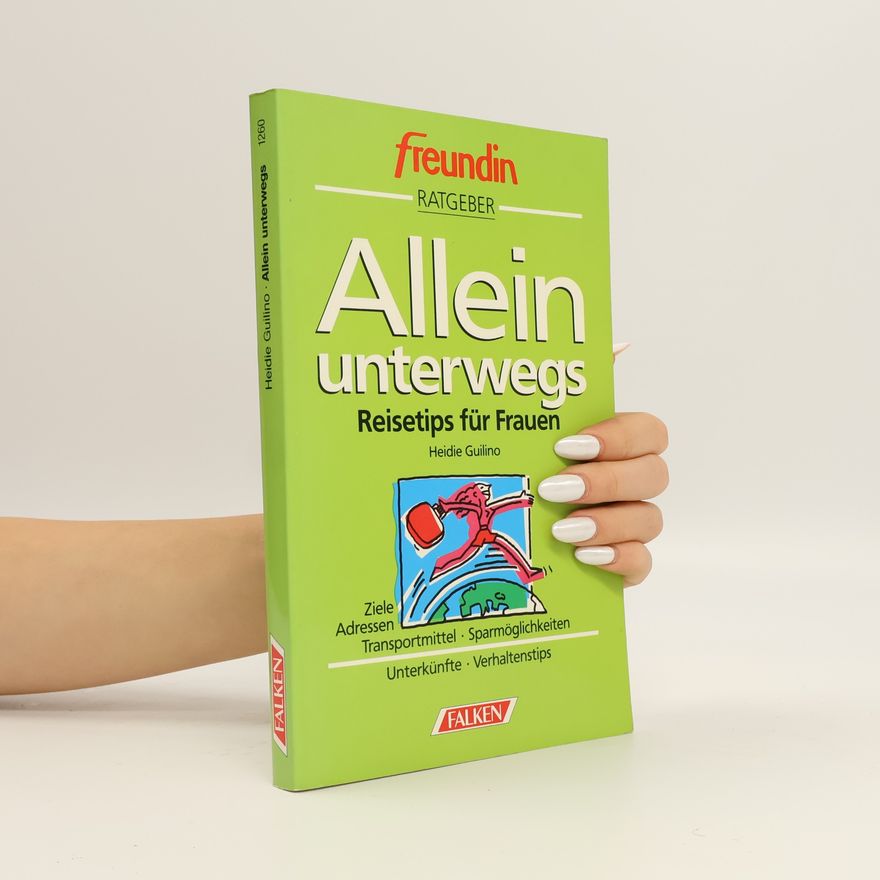 Heidie Guilino Allein unterwegs