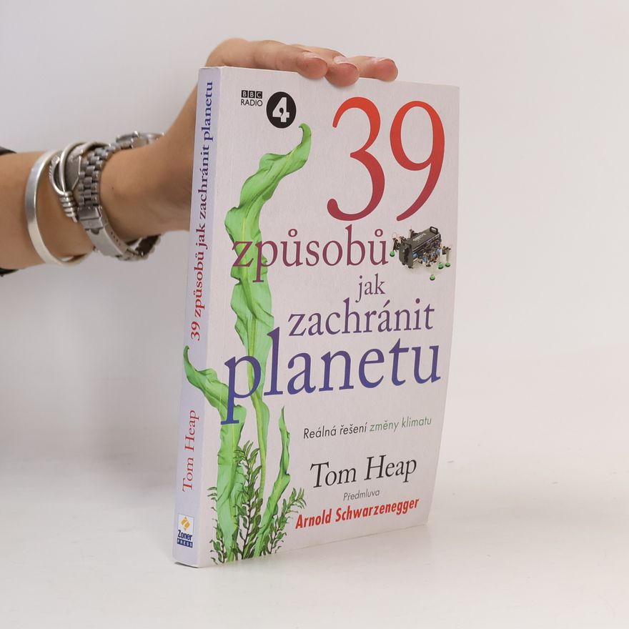 Tom Heap 39 způsobů, jak zachránit planetu
