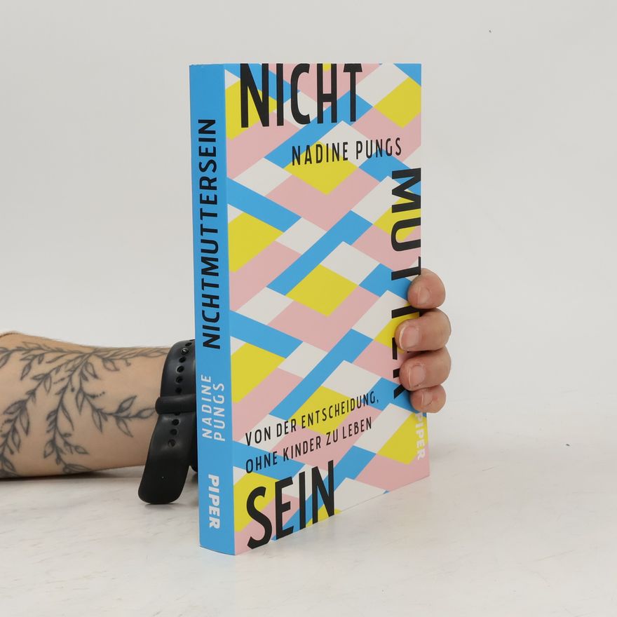 Nadine Pungs Nichtmuttersein