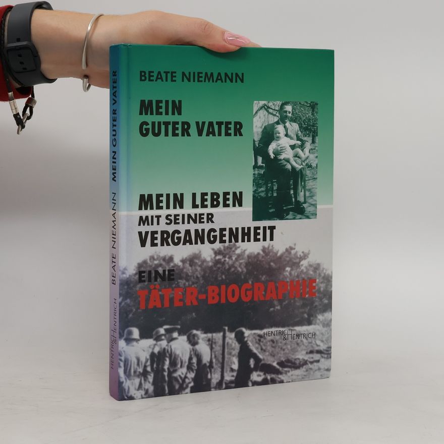 Beate Niemann Mein guter Vater