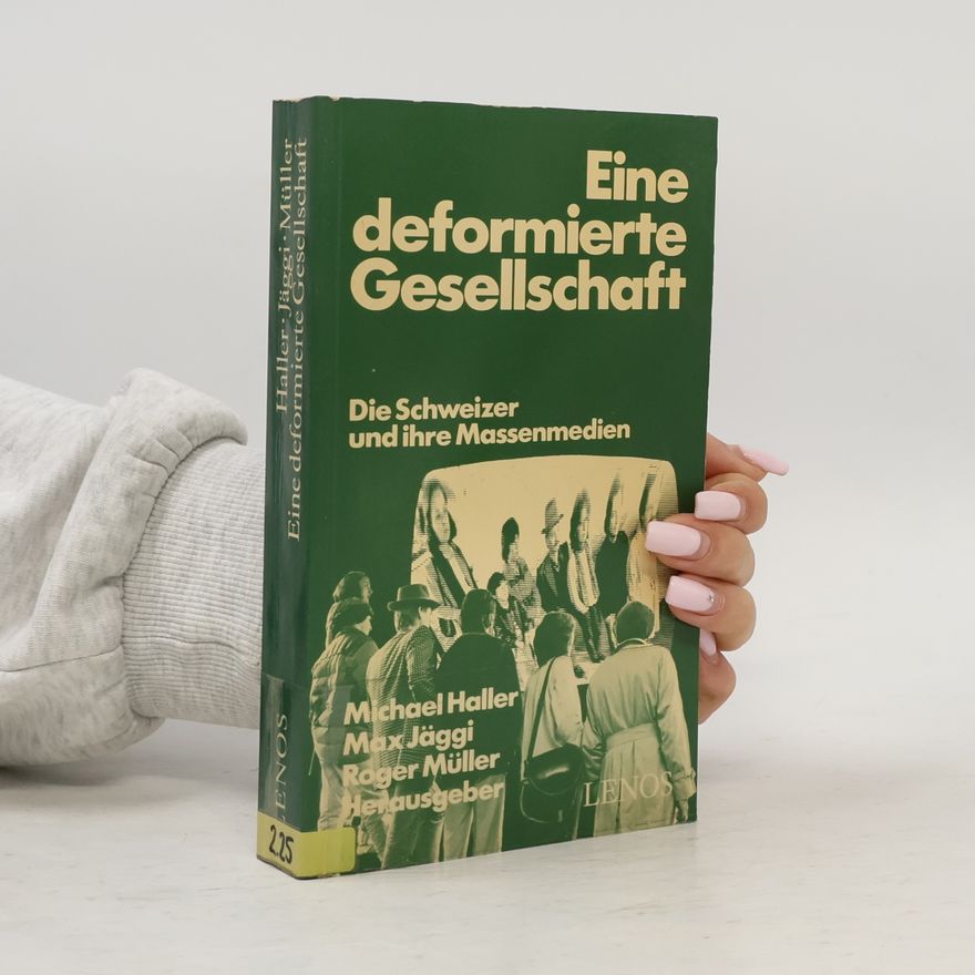 Michael Haller Eine deformierte Gesellschaft