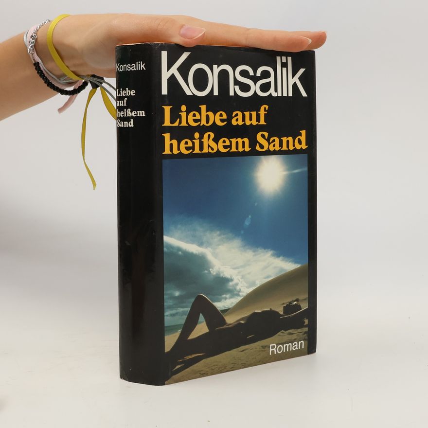 Heinz Günther Konsalik Liebe auf heißen Sand