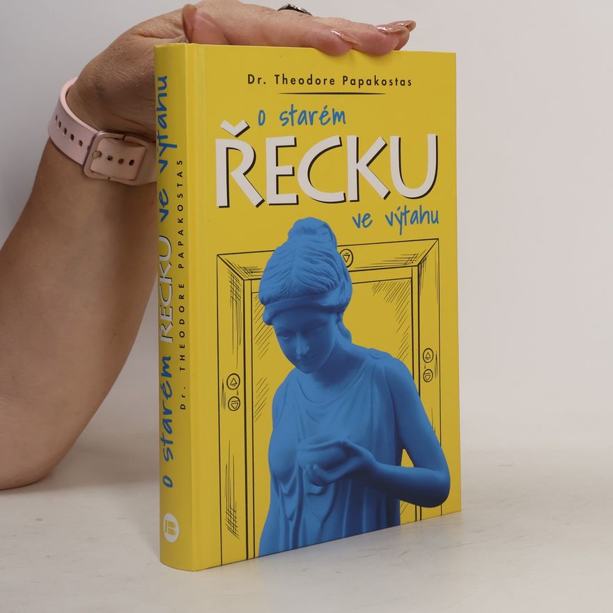 Theodore Papakostas O starém Řecku ve výtahu