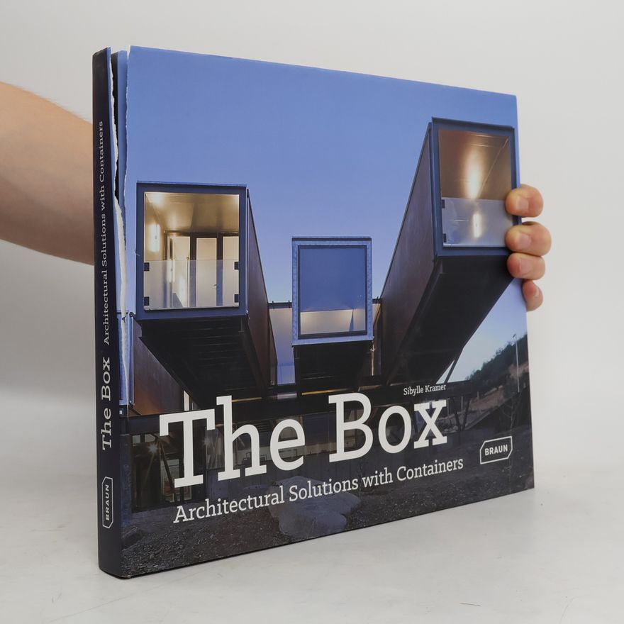 Sibylle Kramer The box: Architectural Solutions with Containers
