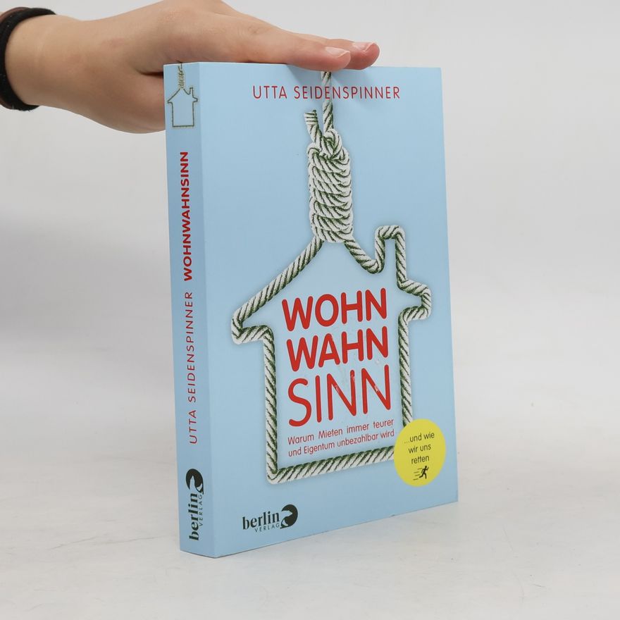 Utta Seidenspinner Wohnwahnsinn
