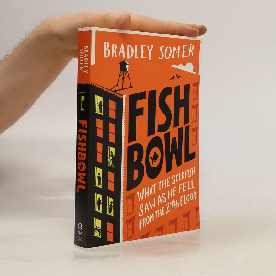 Bradley Somer Fishbowl