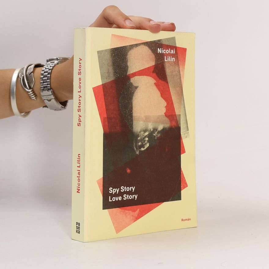 Nicolai Lilin Spy story, love story