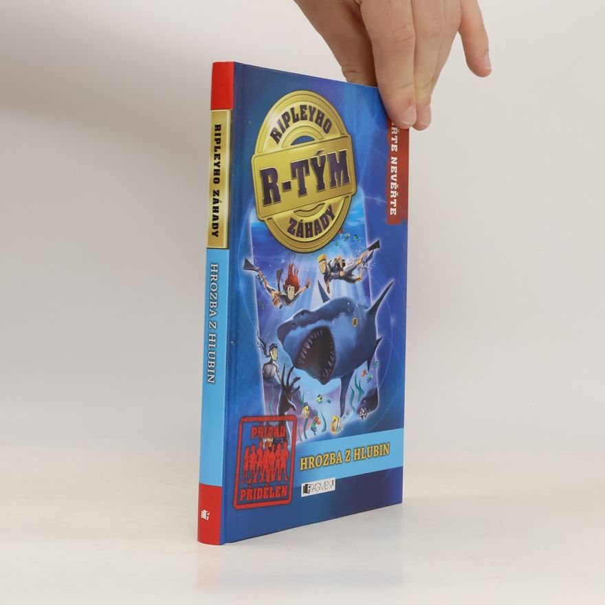Autorenkollektiv Ripleyho záhady - R-tým. Hrozba z hlubin
