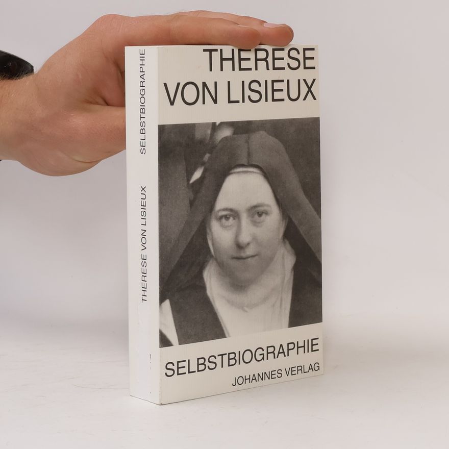 Therese von Lisieux Selbstbiographie