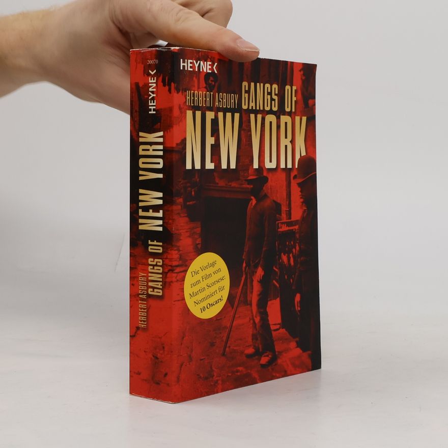 Herbert Asbury Gangs of New York