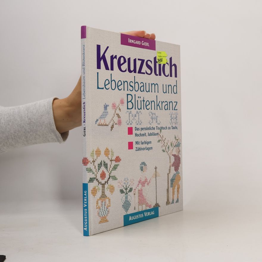 Irmgard Gierl Kreuzstich - Lebensbaum und Blütenkranz