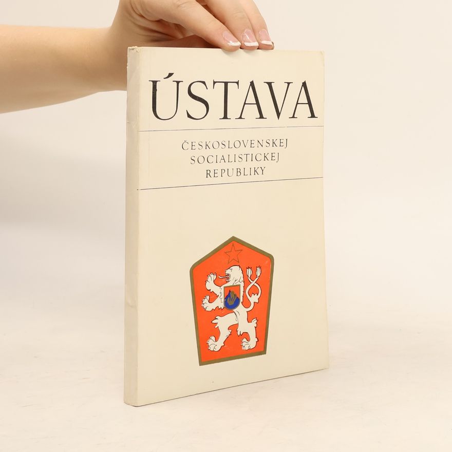Kolektiv autorů Ústava Československej socialistickej republiky