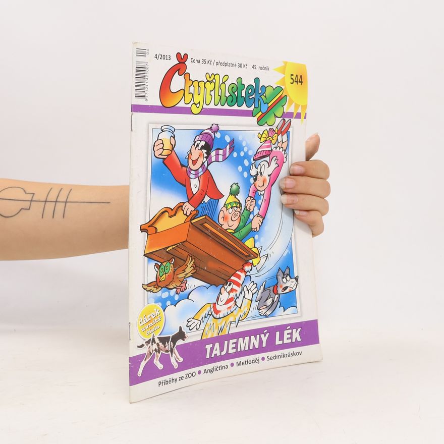 Autorenkollektiv Čtyřlístek 544. 4/2013. Tajemný lék
