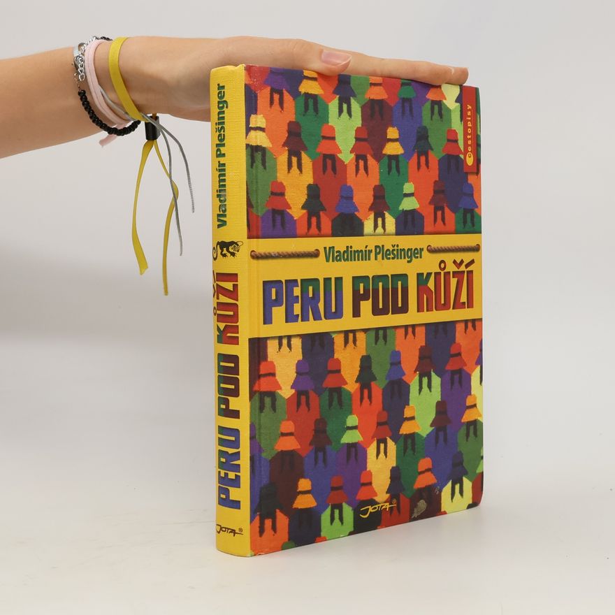 Vladimír Plešinger Peru pod kůží
