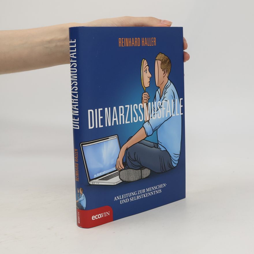 Reinhard Haller Die Narzissmusfalle