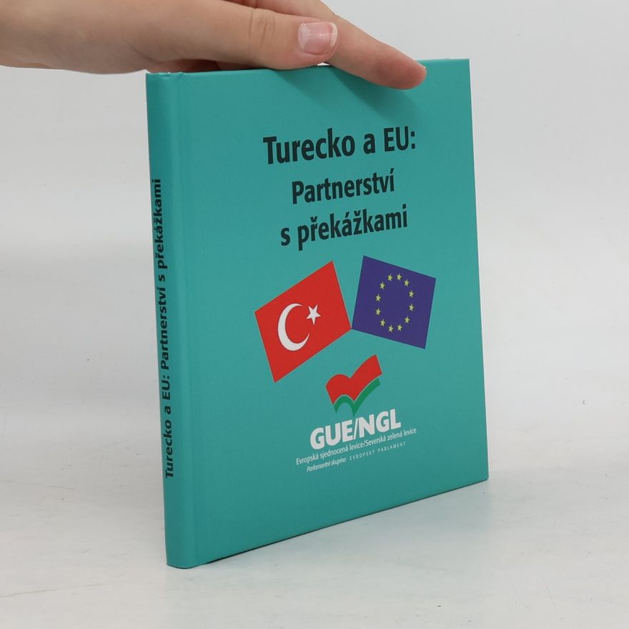 Daniel Strož Turecko a EU: partnerství s překážkami