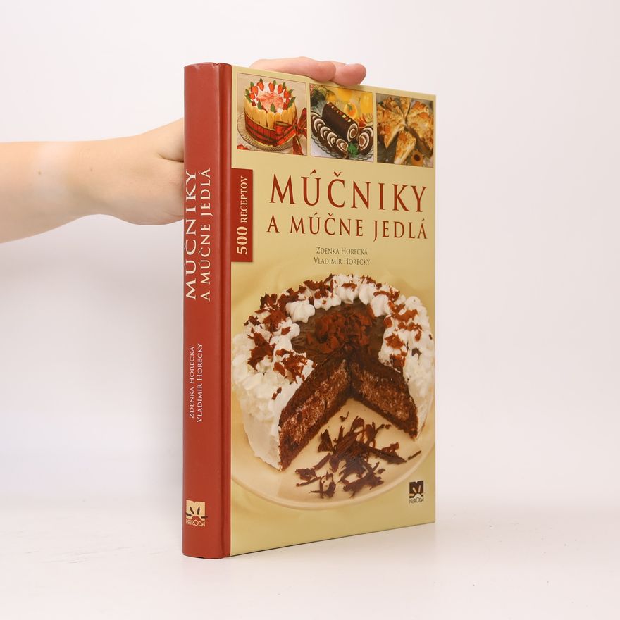 Zdenka Horecká Múčniky a múčne jedlá
