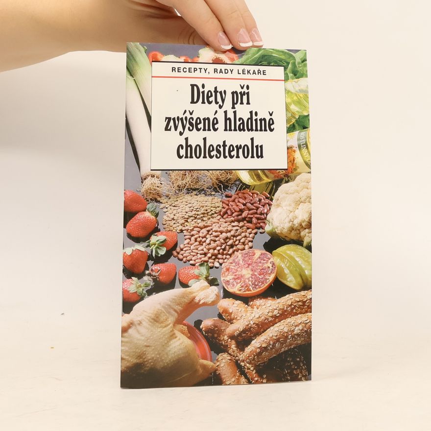 Jan Kovář Diety při zvýšené hladině cholesterolu (hypercholesterolémie) : recepty, rady lékaře