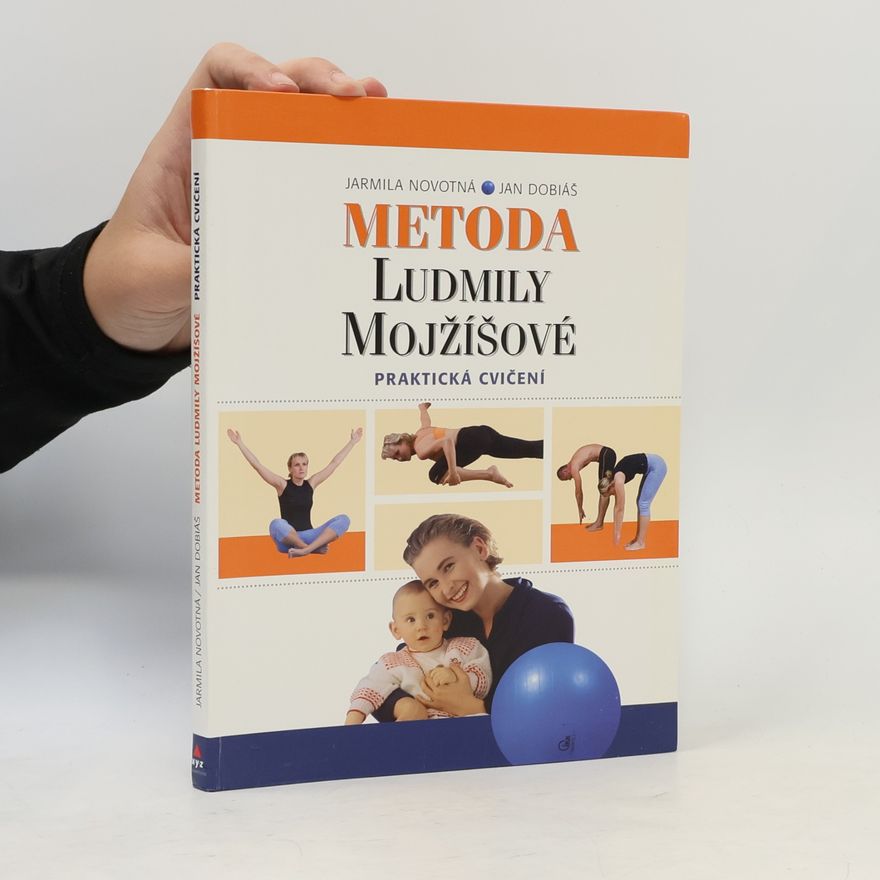 Jaromíra Novotná Metoda Ludmily Mojžíšové : praktická cvičení