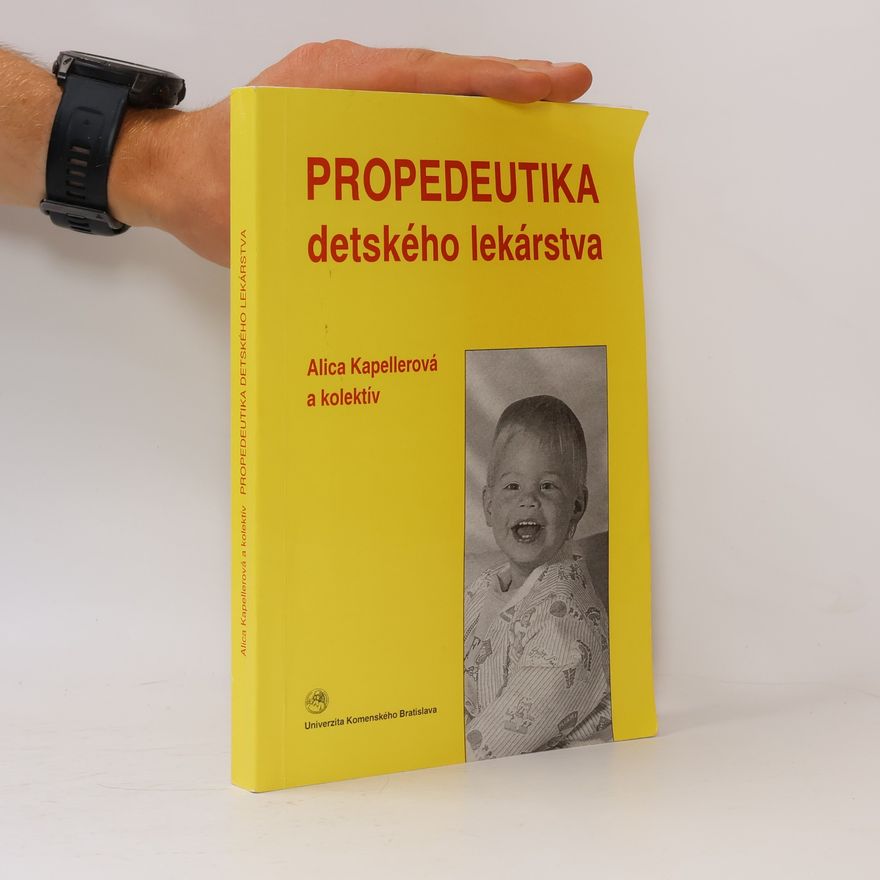 Alica Kapellerová Propedeutika detského lekárstva