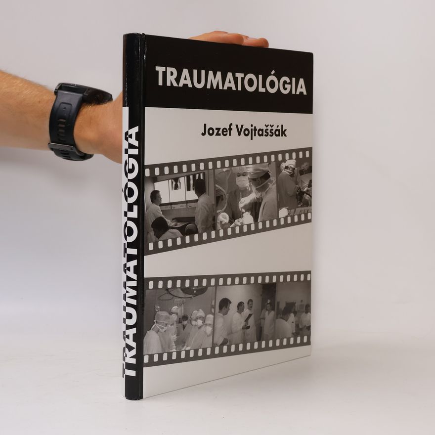 Jozef Vojtaššák Traumatológia