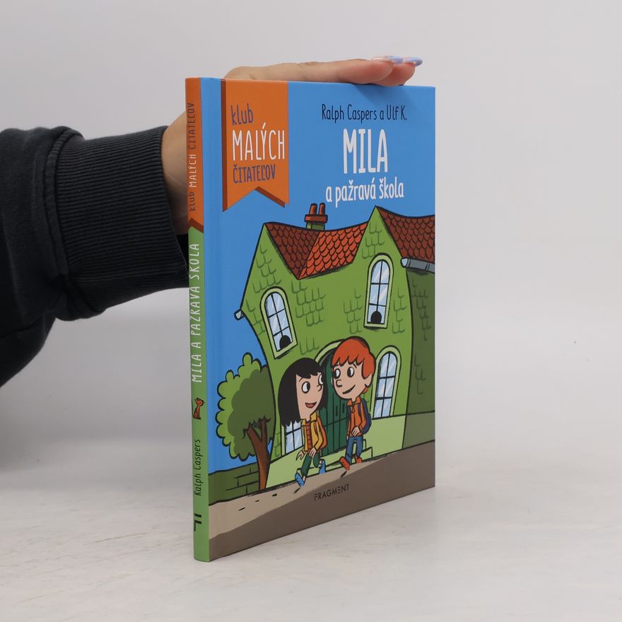 Ralph Caspers Mila a pažravá škola