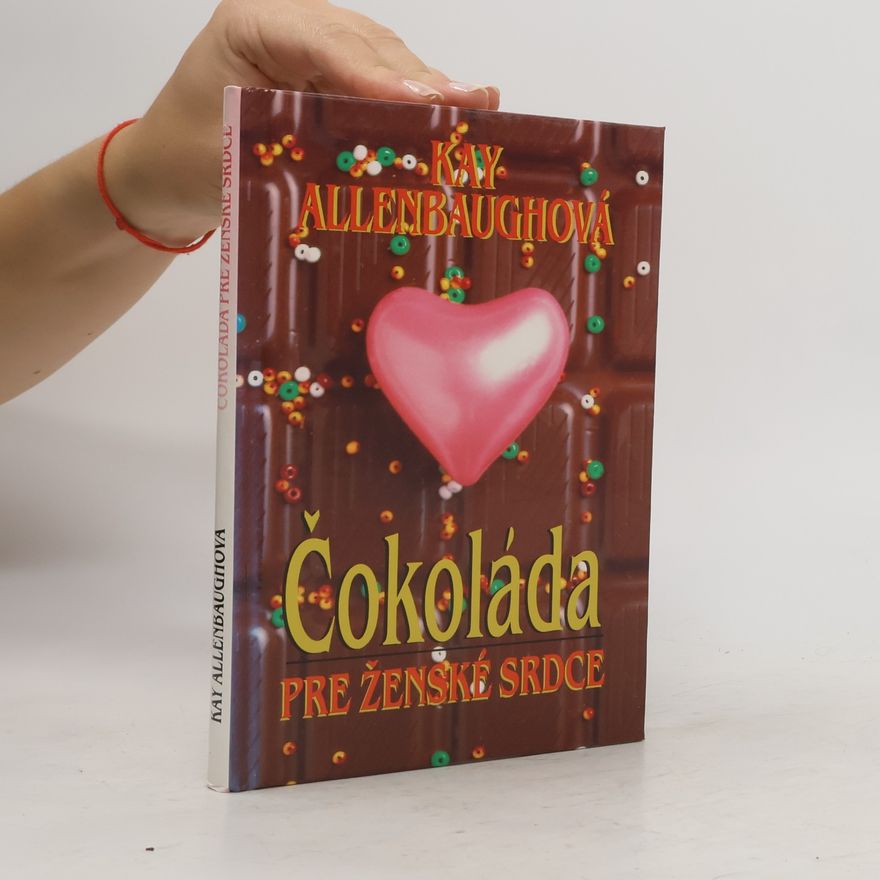 Kay Allenbaugh Čokoláda pre ženské srdce