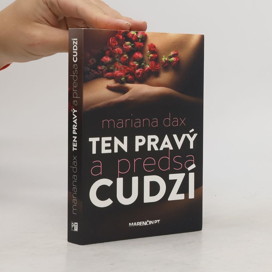Mariana Dax Ten pravý a predsa cudzí