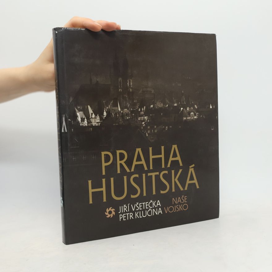 Petr Klučina Praha husitská