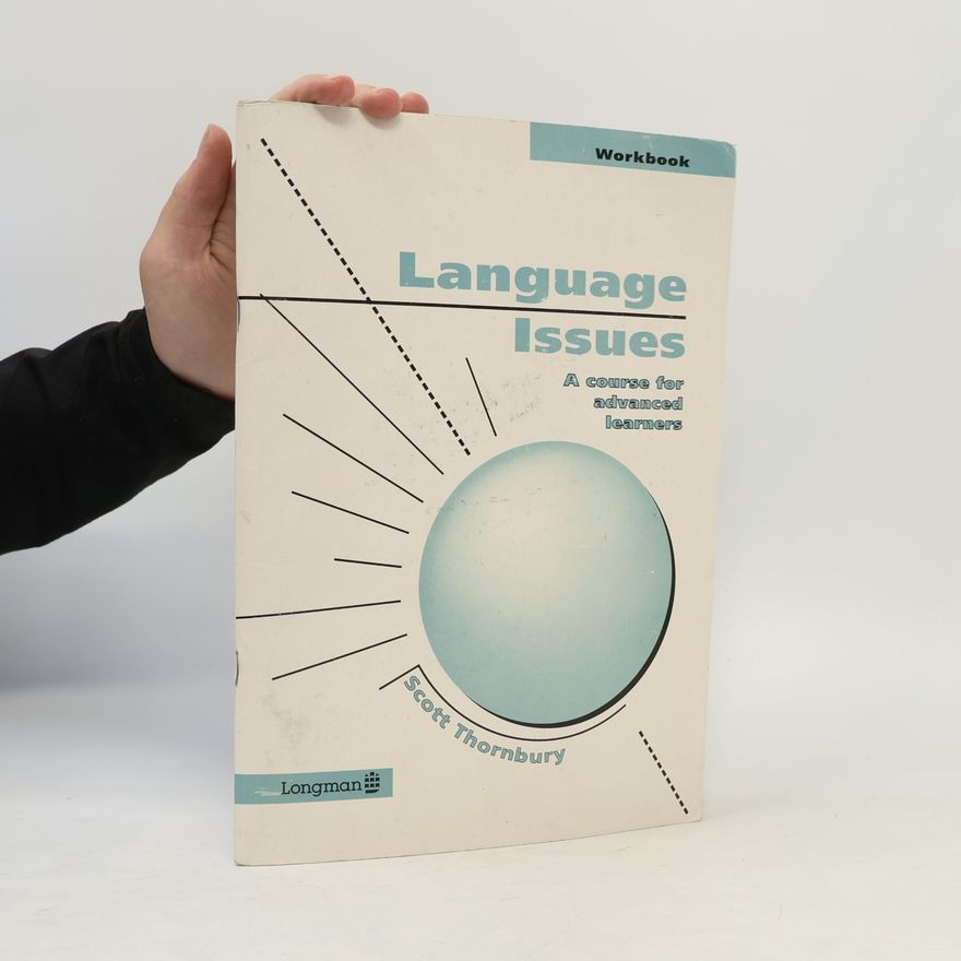 Scott Thornbury Language issuses : a course for advanced learners. Workbook