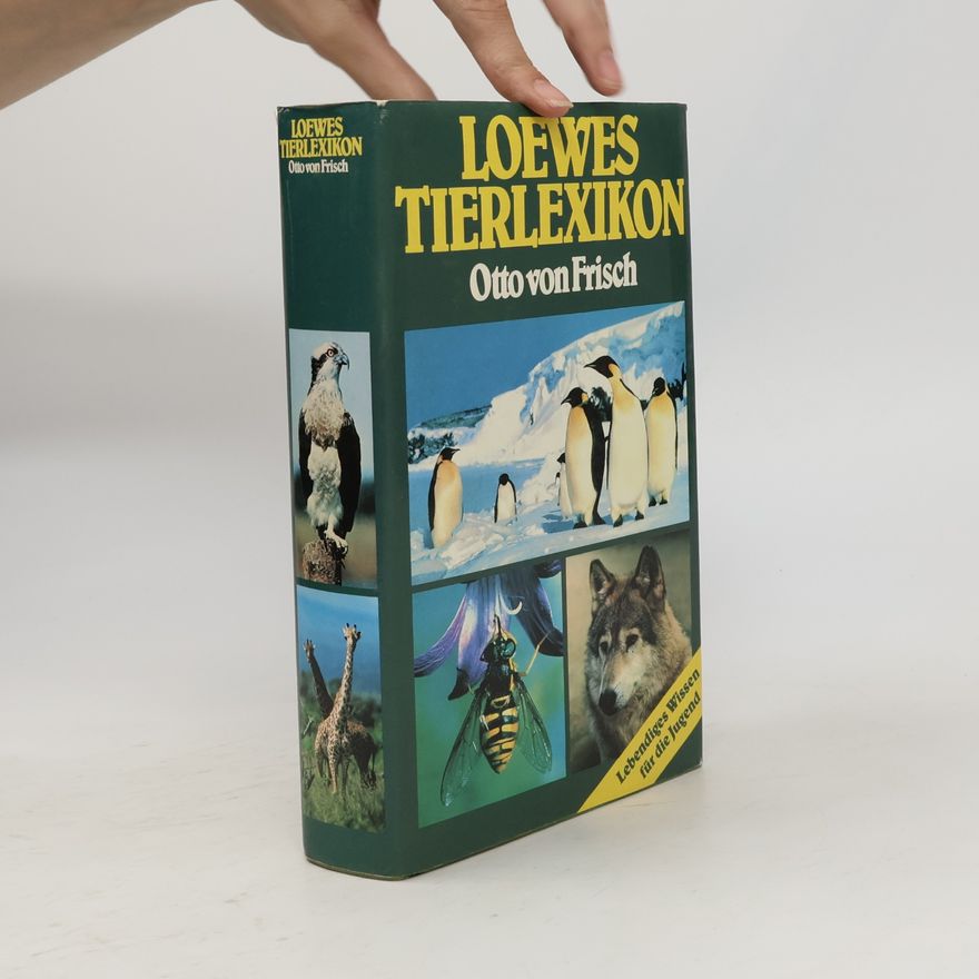 Otto von Frisch Loewes Tierlexikon