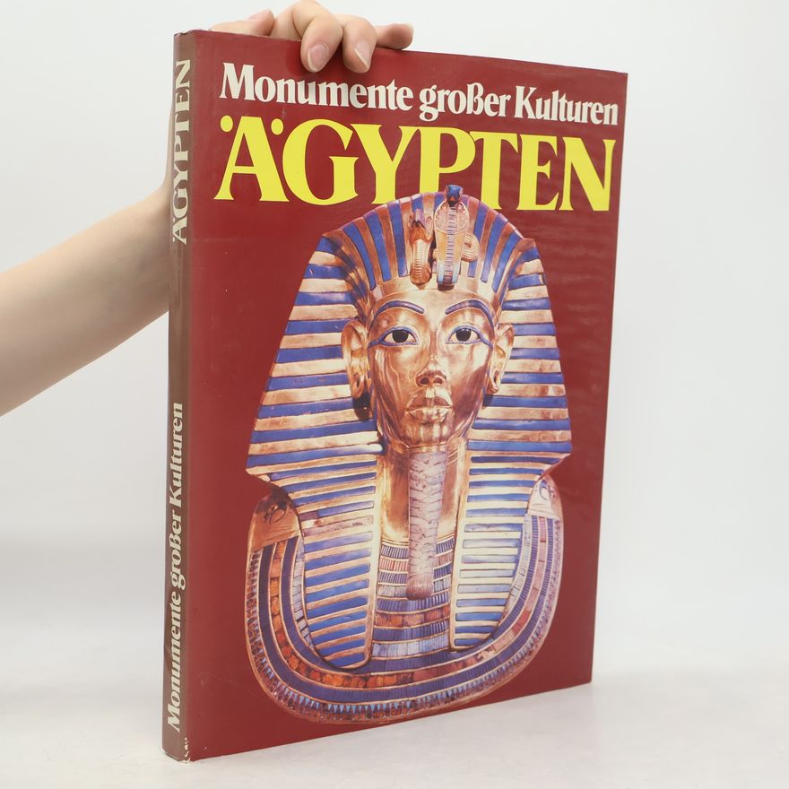 Autorenkollektiv Ägypten, Monumente Großer Kulturen