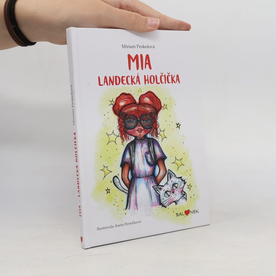 Miriam Prokešová Mia - Landecká holčička