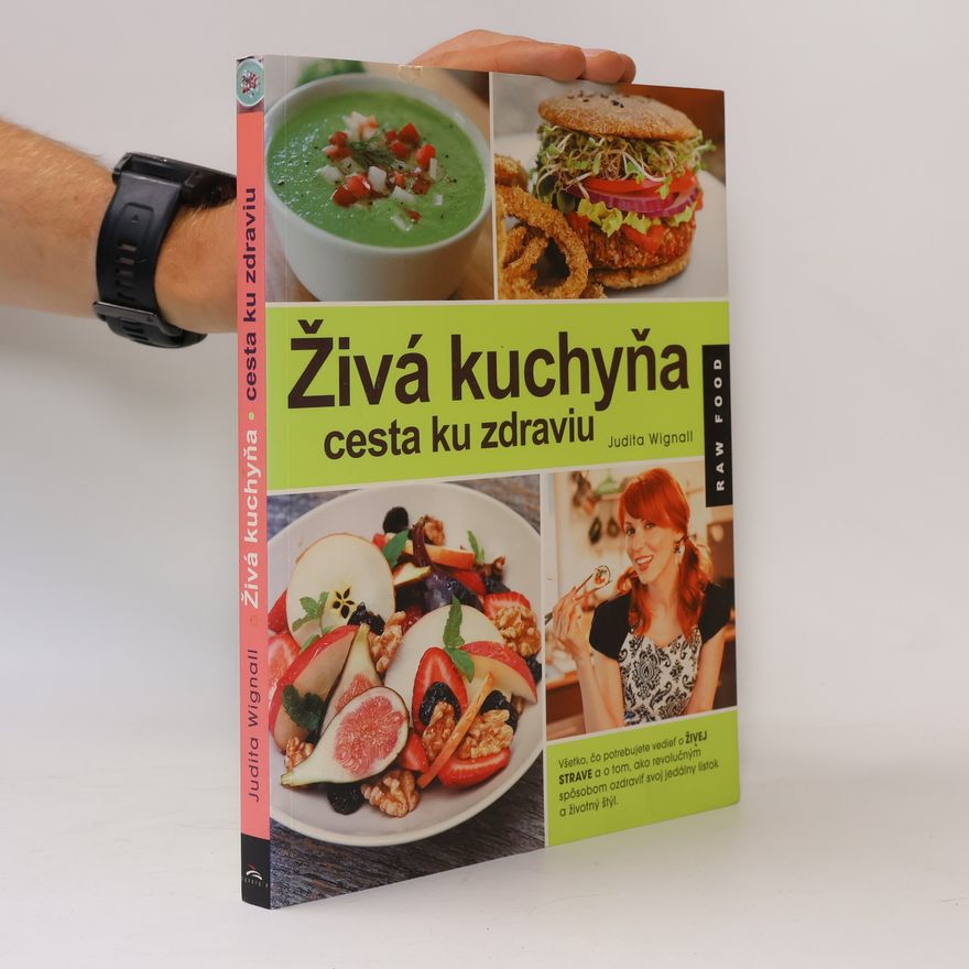 Judita Wignall Živá kuchyňa, cesta ku zdraviu