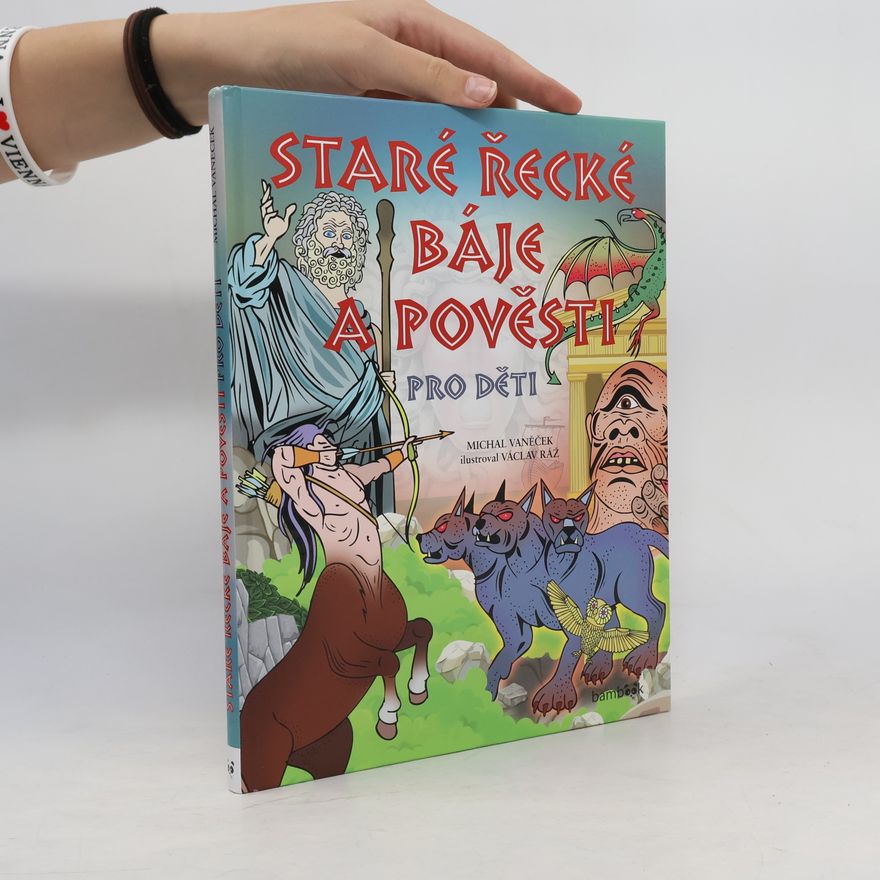 Václav Ráž Staré řecké báje a pověsti pro děti