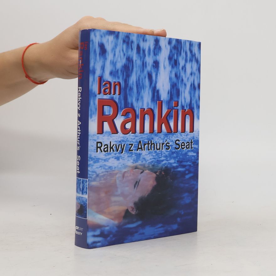 Ian Rankin Rakvy z Arthur’s Seat