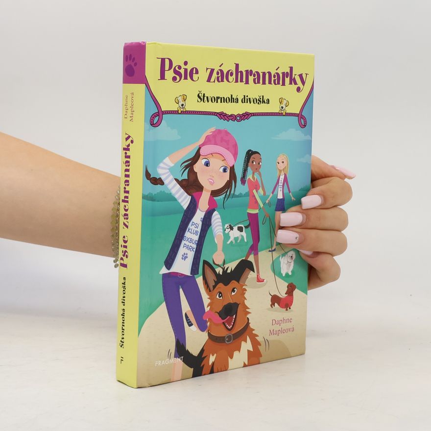 Daphne Maple Psie záchranárky. Štvornohá divoška.