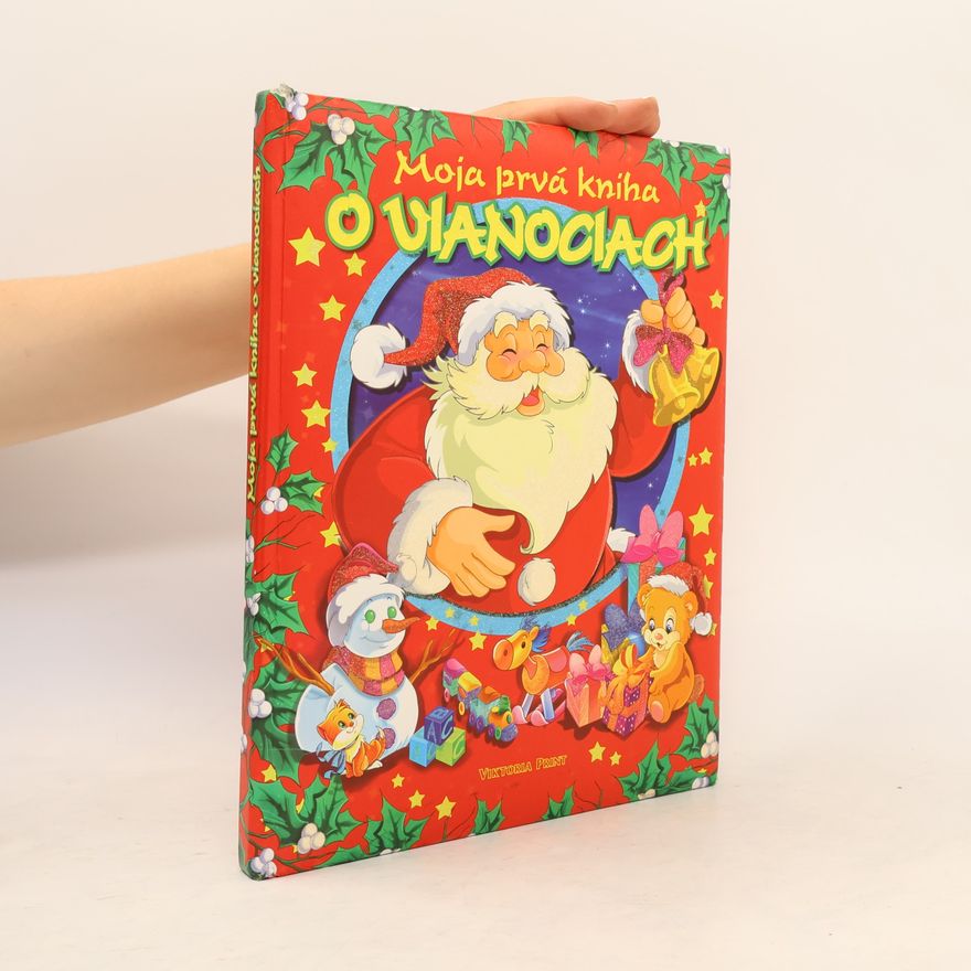 Autorenkollektiv Moja prvá kniha o vianociach