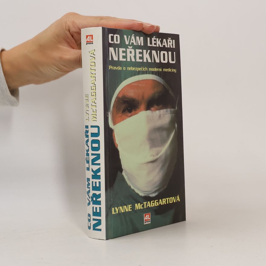 Lynne McTaggart Co vám lékaři neřeknou