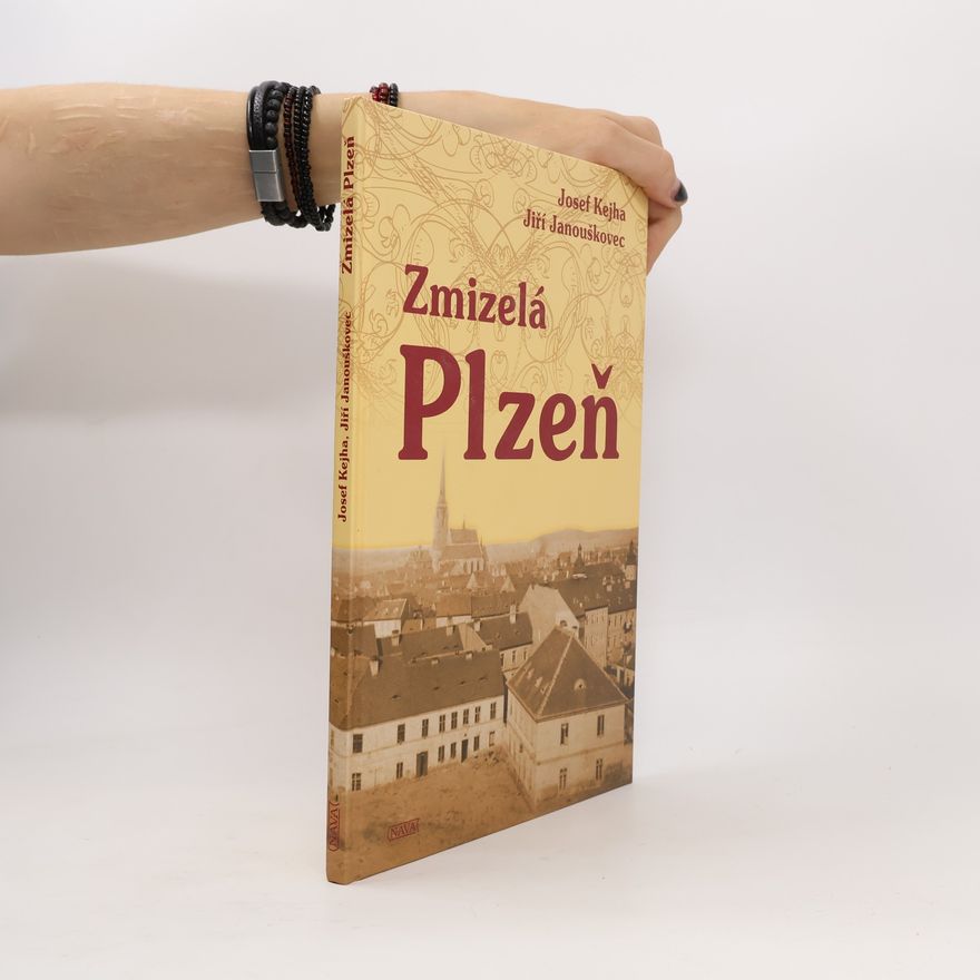 Josef Kejha Zmizelá Plzeň