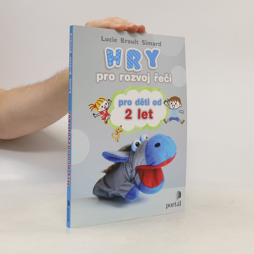 Lucie Brault Simard Hry pro rozvoj řeči pro děti od 2 let