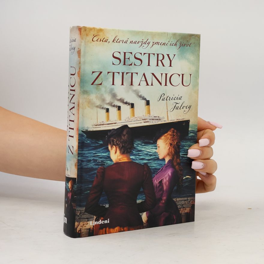 Patricia Falvey Sestry z Titaniku