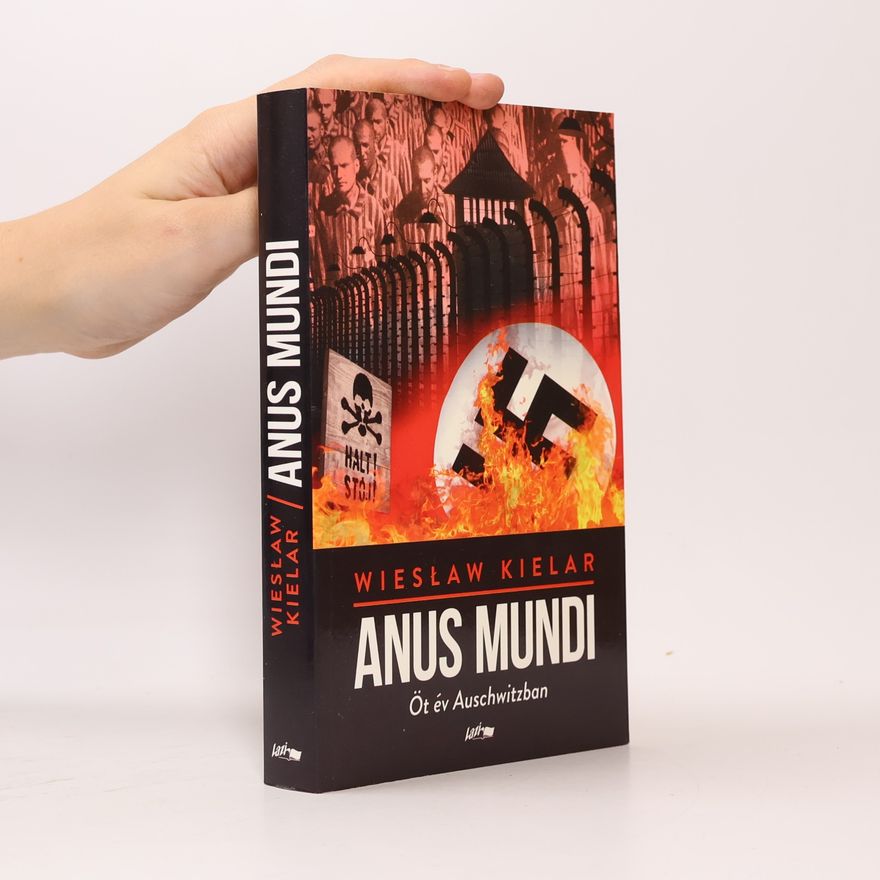 Wiesław Kielar Anus mundi