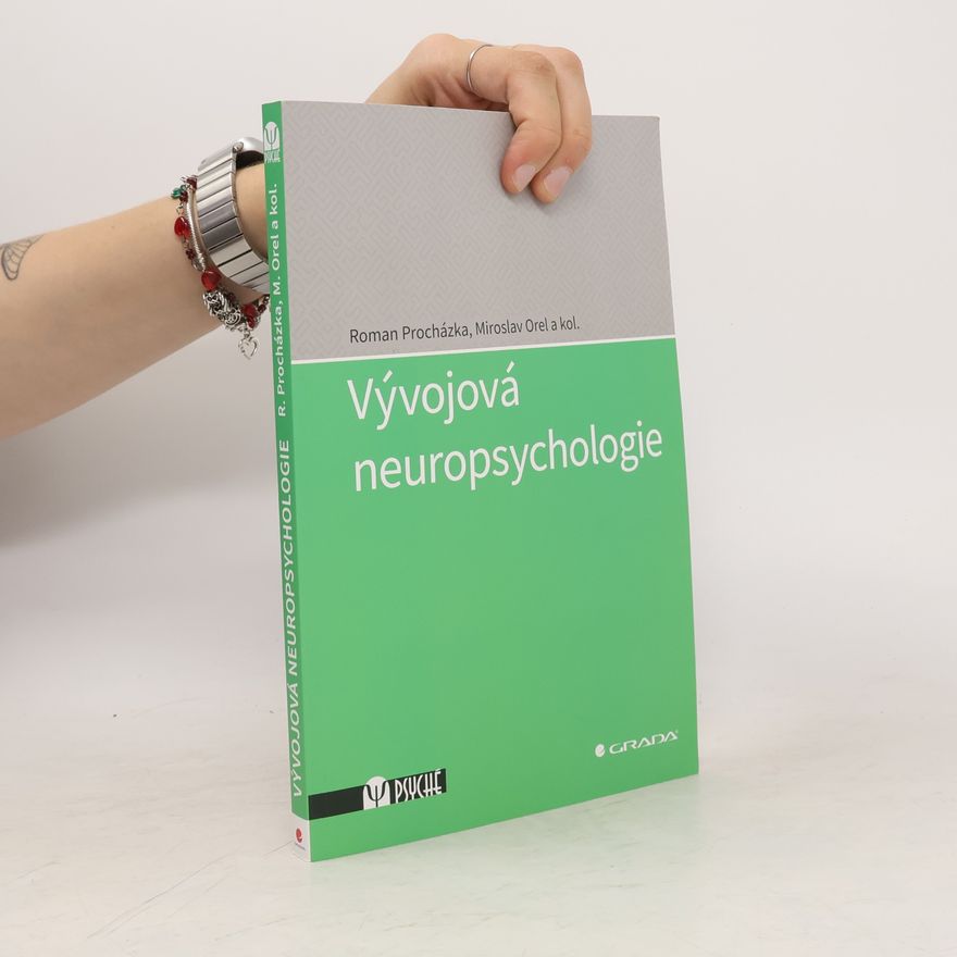 Roman Procházka Vývojová neuropsychologie