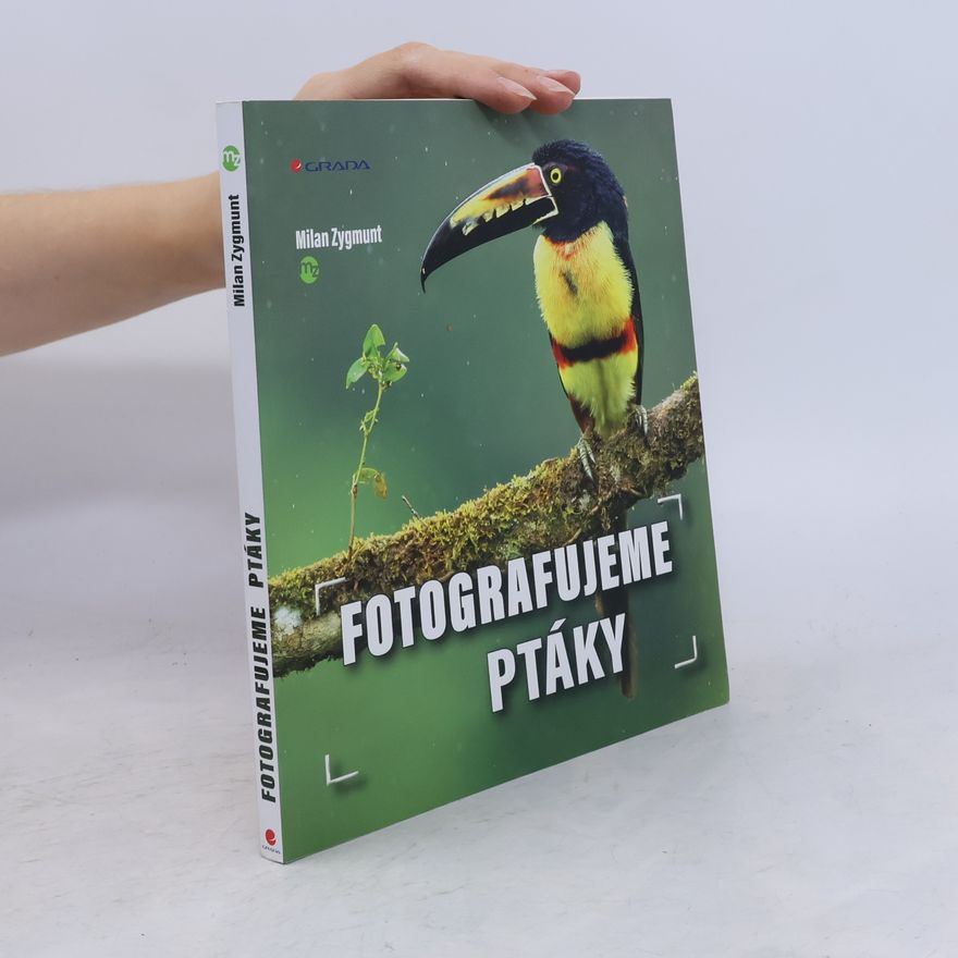 Milan Zygmunt Fotografujeme ptáky