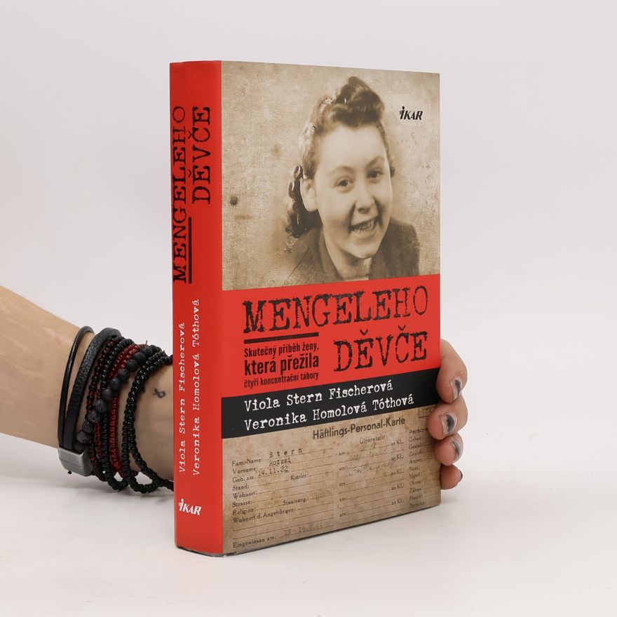Veronika Homolová Tóthová Mengeleho děvče